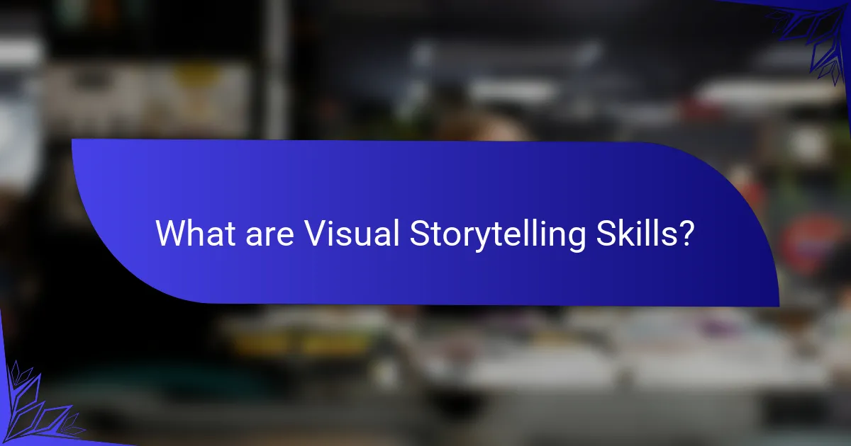 What are Visual Storytelling Skills?