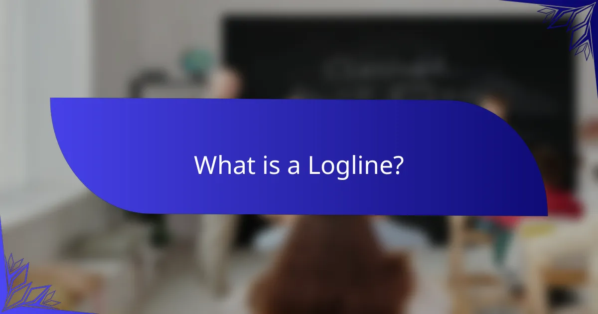 What is a Logline?