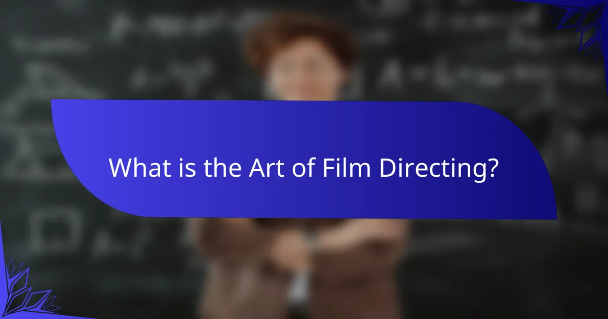 What is the Art of Film Directing?